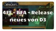 Teaser Bild von WoW: 4FF: Battle for Azeroth Release und Diablo 3 Neuigkeiten
