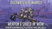 Teaser Bild von WoW: Legion - Paladine bekommen Overwatch-Artefaktmodelle von Reinhardt