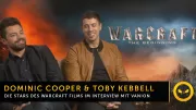 Teaser Bild von Warcraft - Vanion im Interview mit Toby Kebbel und Dominic Cooper