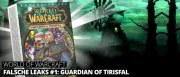 Teaser Bild von WoW: Guardian of Tirisfal - Dark Prophet ist nicht der einzige "Leak"