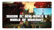 Teaser Bild von WoW: 4FF: Season 21, New World und WoW