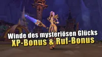 Teaser Bild von WoW: Schneller Leveln in WoW: So nutzt du die Winde des mysteriösen Glücks ab dem 23. April