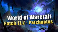 Teaser Bild von WoW: World of Warcraft: Patchnotes für Patch 11.2