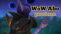 Teaser Bild von WoW: Abo-Pause bei WoW: Vorteile, Dauer und alle wichtigen Infos