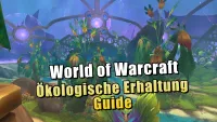 Teaser Bild von WoW: WoW Patch 11.2: Guide zur Ökologischen Erhaltung auf K'aresh