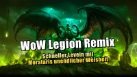 Teaser Bild von WoW: WoW Legion Remix: Schneller Leveln mit Morataris unendlicher Weisheit