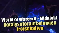 Teaser Bild von WoW: Midnight: Setbonus schaltet neue Quellen für Katalysatoraufladungen frei