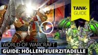 Teaser Bild von WoW: Tank Guides für alle Bosse der Höllenfeuerzitadelle
