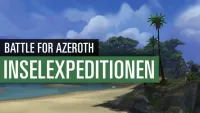 Teaser Bild von WoW: Battle for Azeroth - Inselexpeditionen - das neue Feature im Video