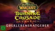 Teaser Bild von WoW: Blizzards Überlebensratgeber für Burning Crusade Classic (Video)