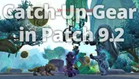Teaser Bild von WoW: Wiedereinstieg leicht gemacht - Catch-Up-Gear in 9.2