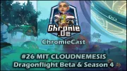 Teaser Bild von Mit Cloudnemesis über Dragonflight Beta & S4 | ChromieCast | Folge 26