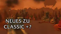 Teaser Bild von Aggrend meldet sich zurück: „Langfristige Vision“ und „neuer Content“ – arbeitet Blizzard an Classic+?