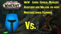 Teaser Bild von WoW-Guide: Erfolg: Murlocs, Harpyien und Wolvar, oh weh! - Meisterzähmer Flummox - Perplex