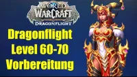 Teaser Bild von Optimale Dragonflight Vorbereitung für den Release | WoW