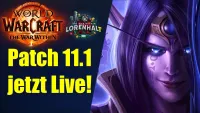 Teaser Bild von Patch 11.1 jetzt LIVE - rein da! | WoW The War Within