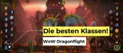 Teaser Bild von WoW: WoW Dragonflight: Tier List und DPS Rankings