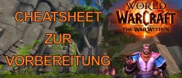 Teaser Bild von WoW: Vorbereitung auf WoW: The War Within – Cheatsheet für alle wichtigen Aufgaben