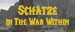 Teaser Bild von WoW: WoW: Alle versteckten Schätze in The War Within – Positionen und Tipps