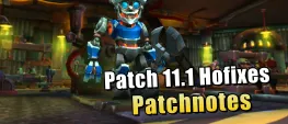 Teaser Bild von WoW: World of Warcraft Patch 11.1 – Alle Hotfixes & Patchnotes auf einen Blick!
