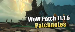 Teaser Bild von WoW: WoW Patch 11.1.5: Alle Neuerungen aus den offiziellen Patchnotes