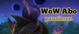 Teaser Bild von WoW: Abo-Pause bei WoW: Vorteile, Dauer und alle wichtigen Infos