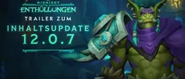 Teaser Bild von WoW Patch 12.0.7: Neue Inhalte im Trailer vorgestellt