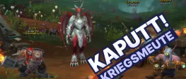 Teaser Bild von WoW: Nix da mit Kriegsmeute - wichtigstes Feature teilweise wieder abgeschaltet