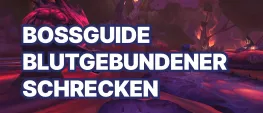 Teaser Bild von WoW Bossguide: Der blutgebundene Schrecken im Palast der Nerubar