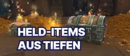 Teaser Bild von WoW Tipp: So bekommt ihr Held-Items aus Tiefen (ohne Große Schatzkammer)