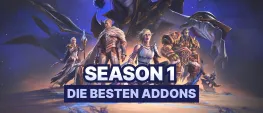 Teaser Bild von WoW: Diese Addons braucht ihr für die erste Season von The War Within