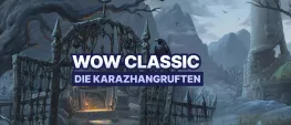 Teaser Bild von WoW Classic SoD: Phase 7 - Im Januar geht es in die Gruft von Karazhan