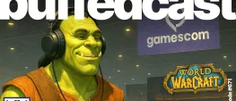 Teaser Bild von buffedCast: #674 mit WoW Midnight auf der Gamescom & vieles mehr
