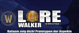 Teaser Bild von Rafaam zeig dich! Prototypen der Aspekte – Lorewalker Folge 28