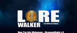 Teaser Bild von Von Tyr bis Uldaman – Dragonflight Ankündigung Lorewalker Folge 1 Der WoW Lore Podcast