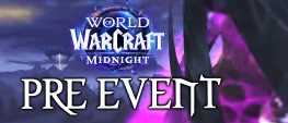 Teaser Bild von World of Warcraft: Das Midnight Pre-Event – Alles zu Bossen, Erfolgen, Belohnungen & Währung