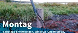 Teaser Bild von Montag: Ermittlungen bei Seekabel-Sabotage, 24H2-Update von Windows 11 gestoppt
