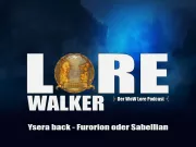 Teaser Bild von Ysera back Furorion oder Sabellian Lorewalker Folge 12