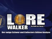 Teaser Bild von Der ewige Schwur und Collectors Edition Analyse Lorewalker Folge 23