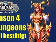 Teaser Bild von OFFIZIELL BESTÄTIGT! Season 4 M+ Dungeons und Raids | WoW Dragonflight